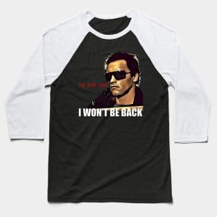 I Won't Be Back - Terminator Baseball T-Shirt